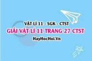 Giải Vật lí 11 trang 27 Chân trời sáng tạo SGK